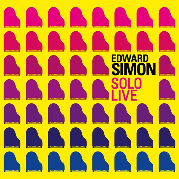 Edward Simon "Solo Live" Edward Simon "Solo Live"