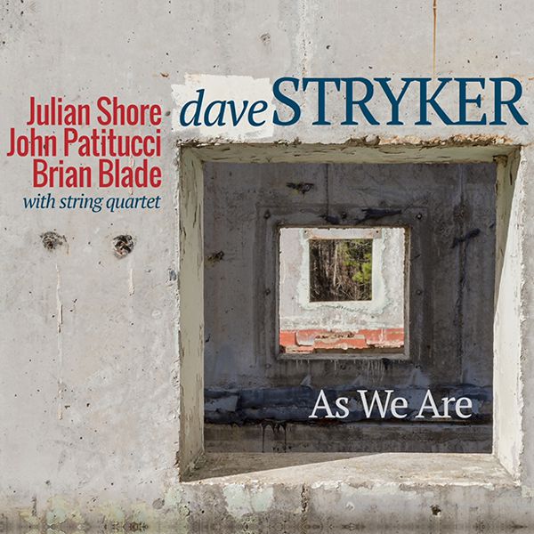 Dave Stryker "As We Are" Dave Stryker "As We Are"