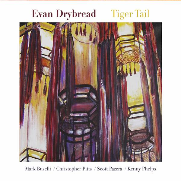 Evan Drybread "Tiger Tail"