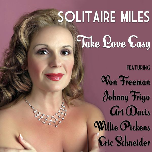 Solitaire Miles "Take Love Easy Cover"