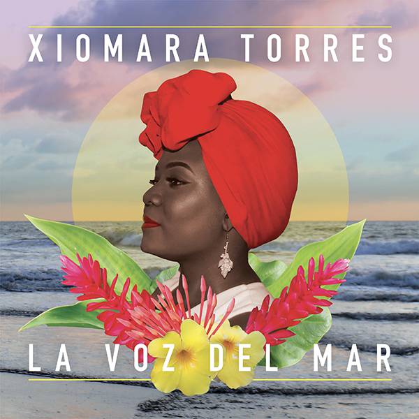 Xiomara Torres "La Voz Del Mar"