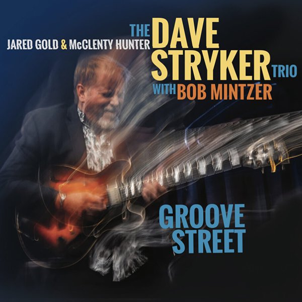 Dave Stryker Trio with Bob Mintzer "Groove Party"