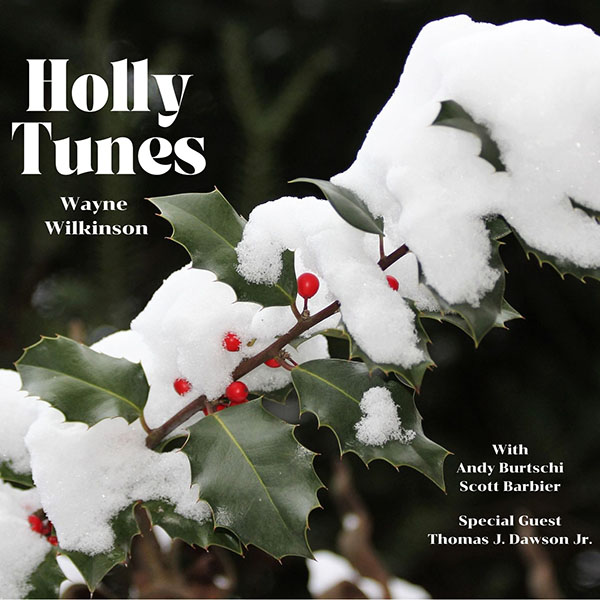 Wayne Wilkinson "Holly Tunes"