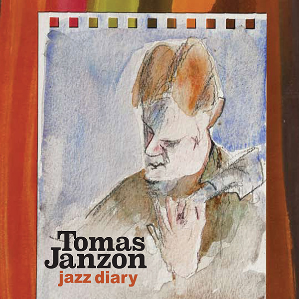 Tomas Janzon "Jazz Diary" Tomas Janzon "Jazz Diary"