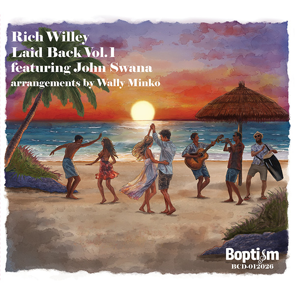 Rich Willey "Laid Back, Vol. 1" Rich Willey "Laid Back, Vol. 1"